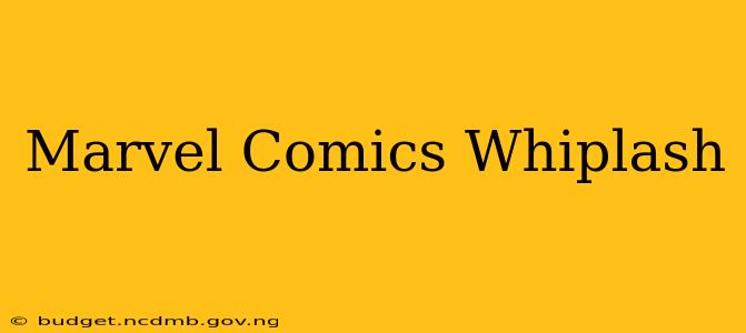 Marvel Comics Whiplash