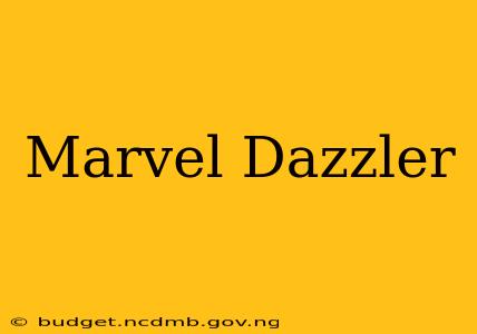 Marvel Dazzler