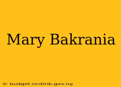 Mary Bakrania