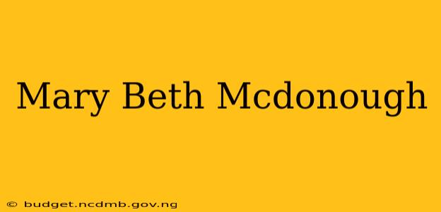 Mary Beth Mcdonough