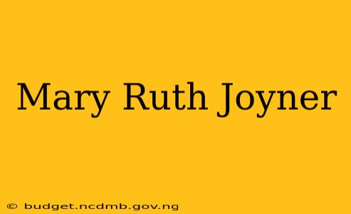 Mary Ruth Joyner