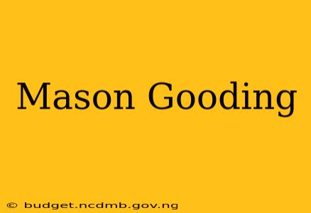 Mason Gooding