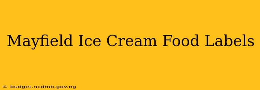 Mayfield Ice Cream Food Labels