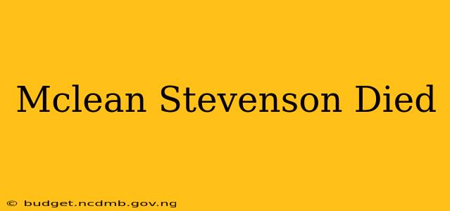 Mclean Stevenson Died