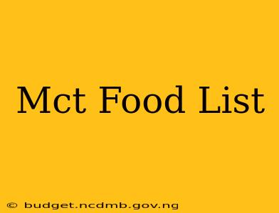 Mct Food List