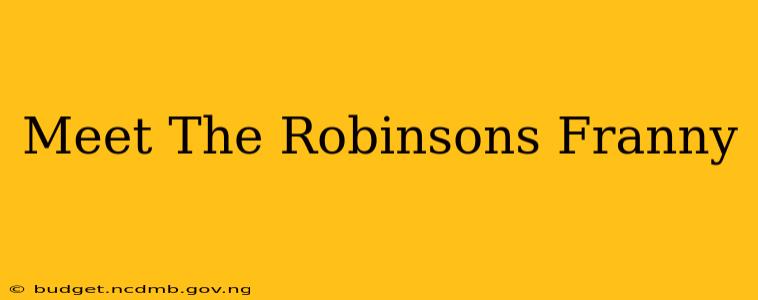 Meet The Robinsons Franny
