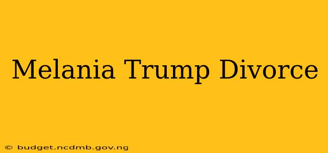 Melania Trump Divorce