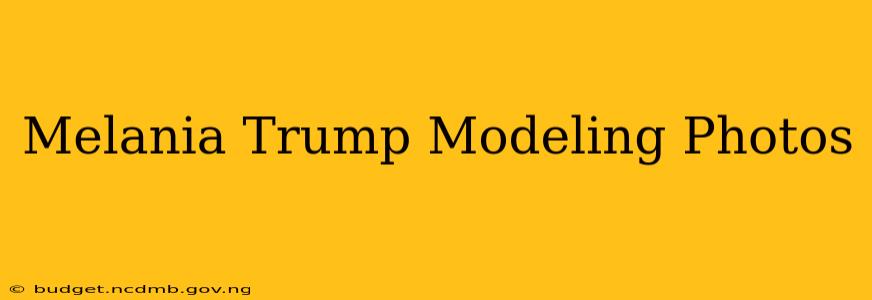 Melania Trump Modeling Photos