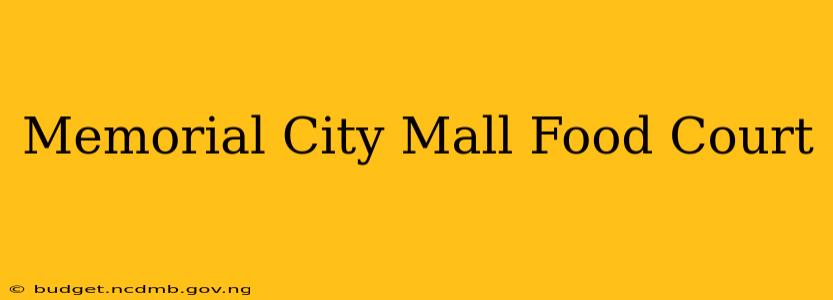 Memorial City Mall Food Court