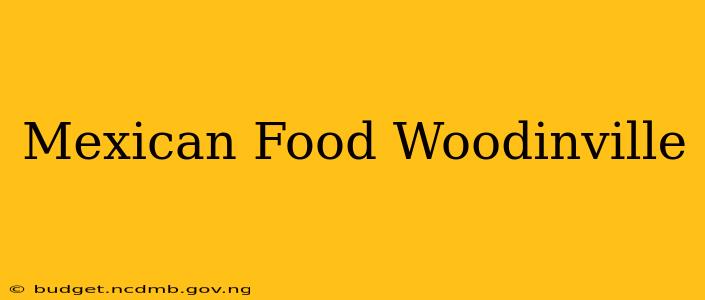 Mexican Food Woodinville
