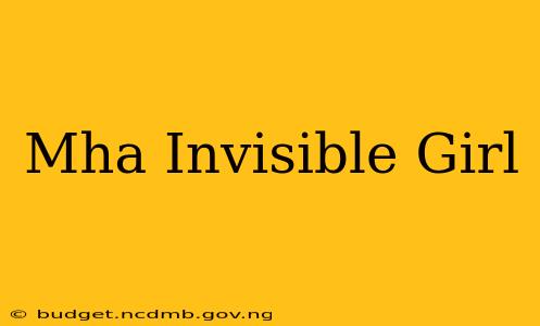 Mha Invisible Girl