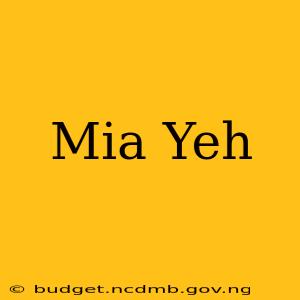 Mia Yeh