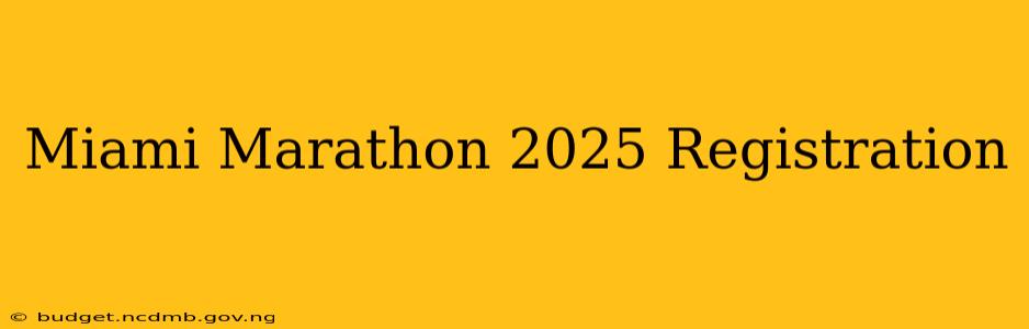 Miami Marathon 2025 Registration