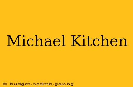 Michael Kitchen