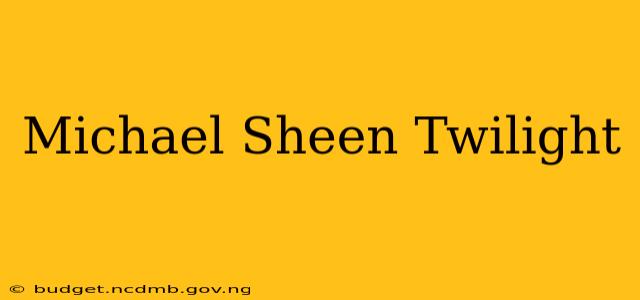 Michael Sheen Twilight