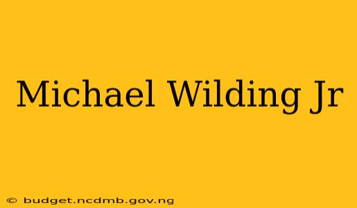 Michael Wilding Jr