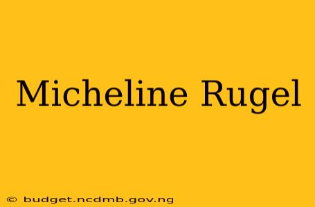 Micheline Rugel