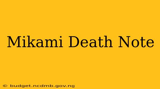 Mikami Death Note