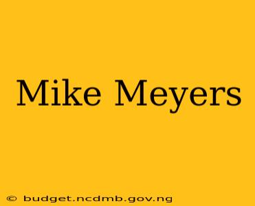 Mike Meyers