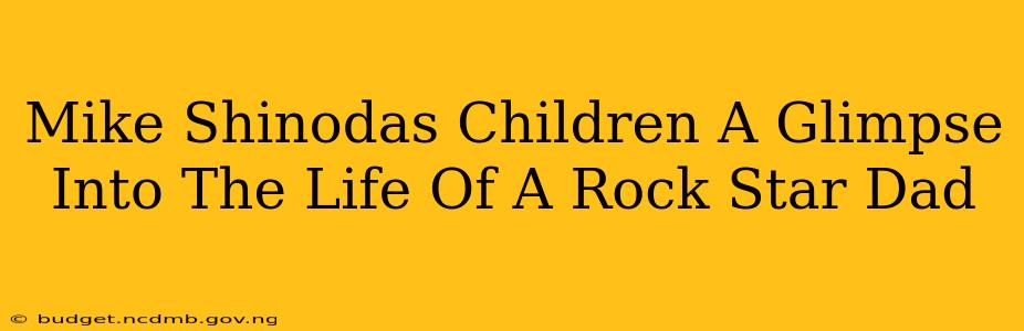 Mike Shinodas Children A Glimpse Into The Life Of A Rock Star Dad