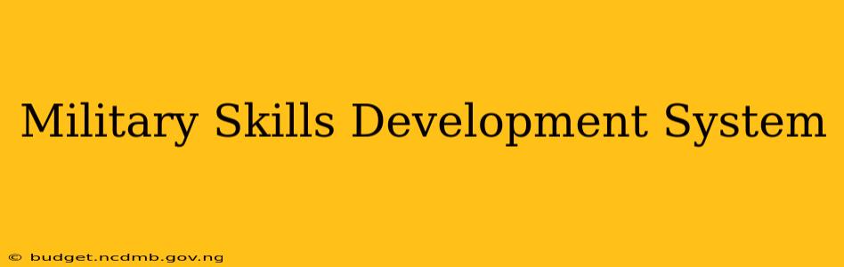 Military Skills Development System