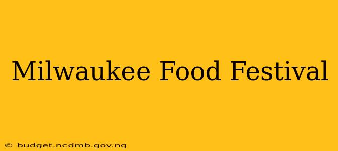 Milwaukee Food Festival