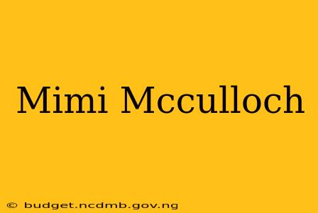 Mimi Mcculloch