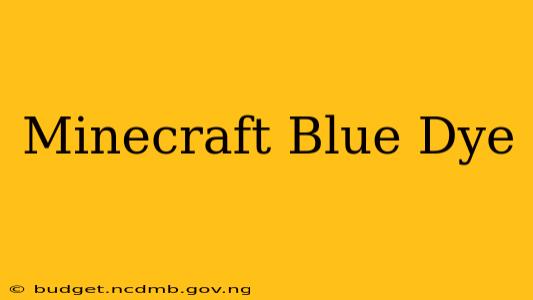 Minecraft Blue Dye