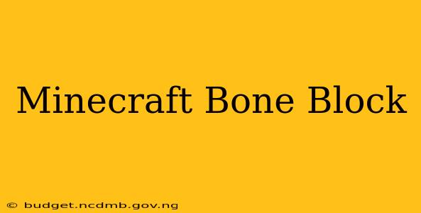 Minecraft Bone Block