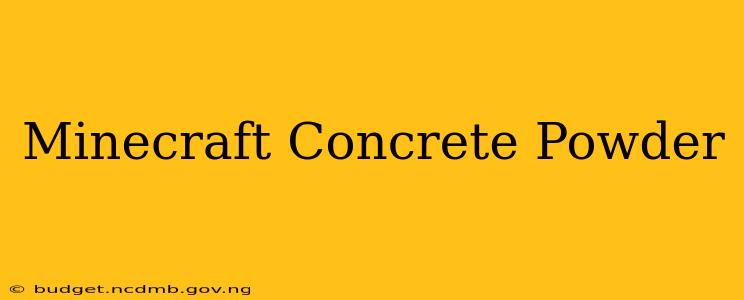 Minecraft Concrete Powder