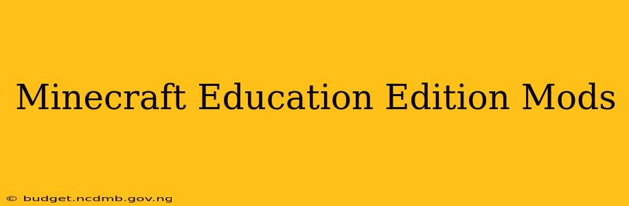 Minecraft Education Edition Mods