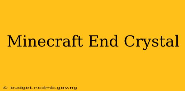 Minecraft End Crystal