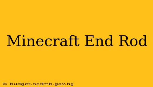 Minecraft End Rod