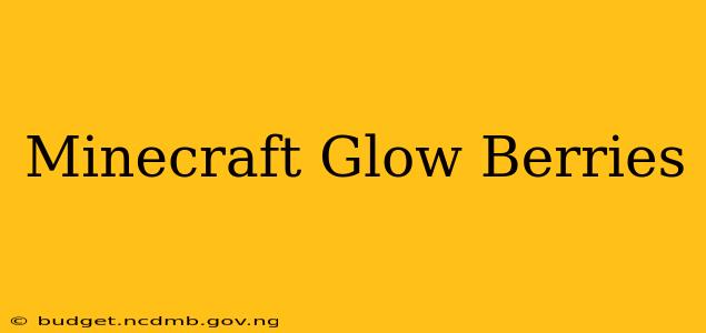 Minecraft Glow Berries