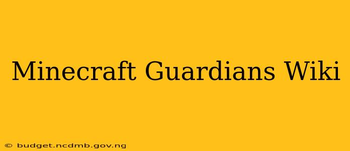 Minecraft Guardians Wiki