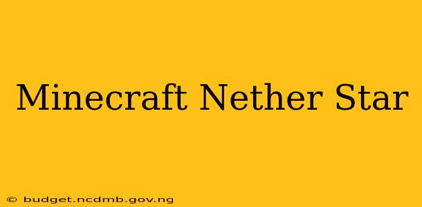 Minecraft Nether Star