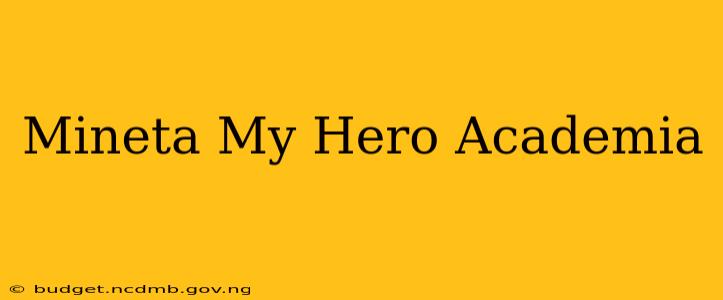 Mineta My Hero Academia
