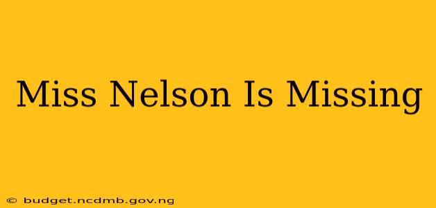 Miss Nelson Is Missing