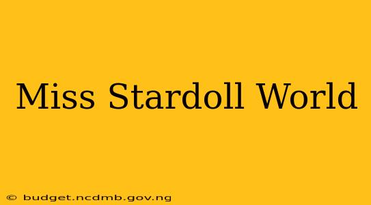 Miss Stardoll World