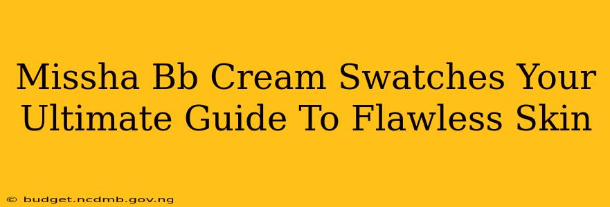 Missha Bb Cream Swatches Your Ultimate Guide To Flawless Skin