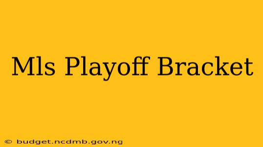 Mls Playoff Bracket