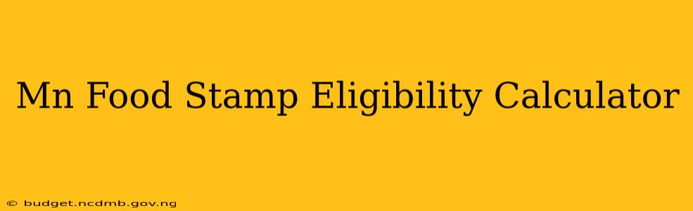 Mn Food Stamp Eligibility Calculator