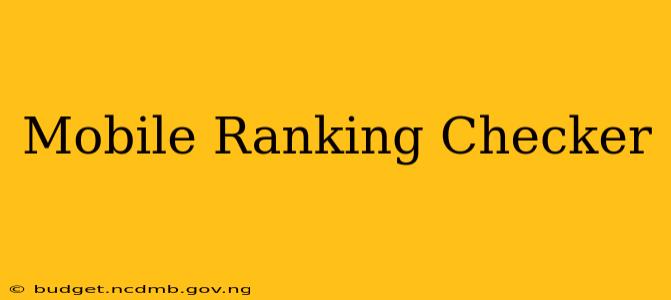 Mobile Ranking Checker