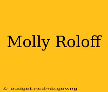 Molly Roloff