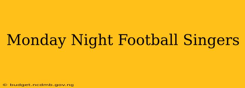 Monday Night Football Singers