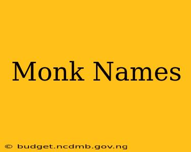 Monk Names
