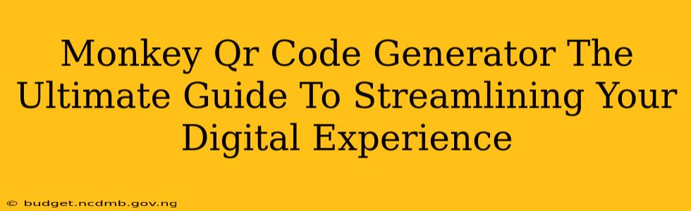 Monkey Qr Code Generator The Ultimate Guide To Streamlining Your Digital Experience