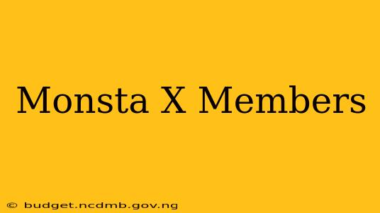 Monsta X Members