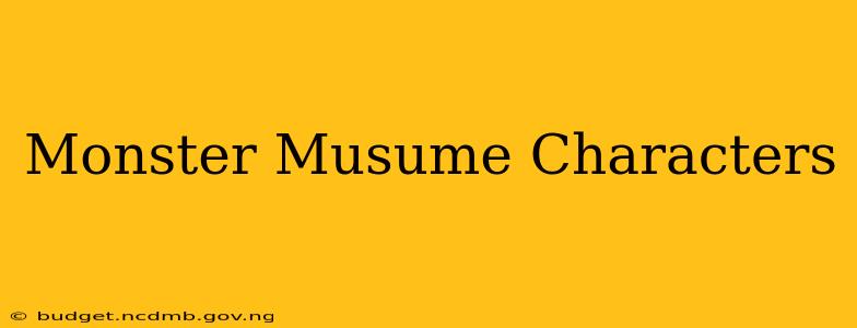 Monster Musume Characters