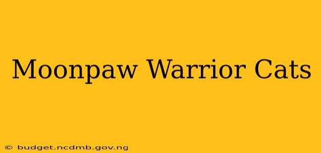 Moonpaw Warrior Cats